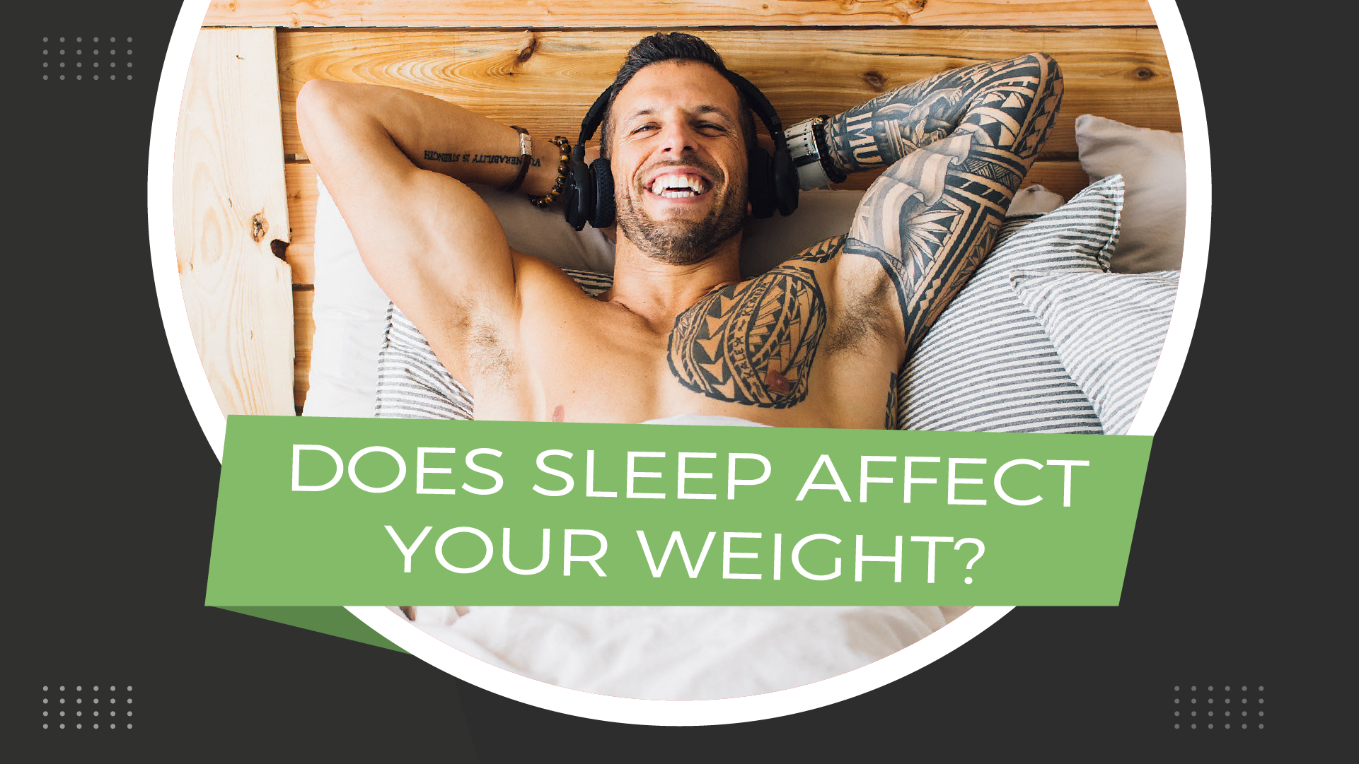 How does Sleep Affect Your Weight?